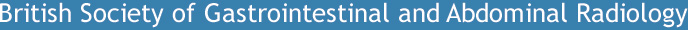British Society of Gastrointestinal and Abdominal Radiology