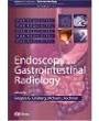 Endoscopy and Gastrointestinal Radiology: Volume 4: GI Requisite Series (Requisites in Gastroenterology)