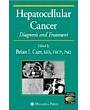 Hepatocellular Cancer: Diagnosis and Treatment (Current Clinical Oncology)