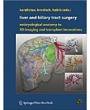 Liver and Biliary Tract Surgery: Embryological Anatomy to 3D-imaging and Transplant Innovations