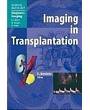 Imaging in Transplantation (Medical Radiology: Diagnostic Imaging)