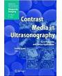 Contrast Media in Ultrasonography: Basic Principles and Clinical Applications (Medical Radiology)
