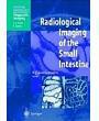 Radiological Imaging of the Small Intestine (Medical Radiology)