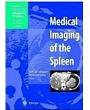 Medical Imaging of the Spleen (Medical Radiology)